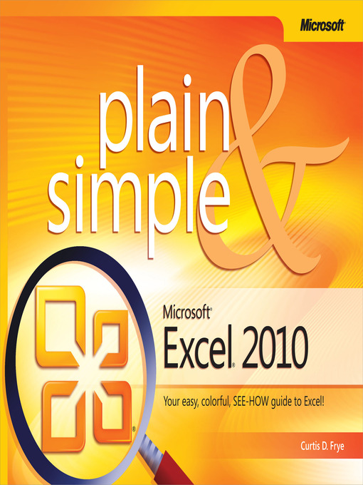 Title details for Microsoft® Excel® 2010 Plain & Simple by Curtis D. Frye - Available